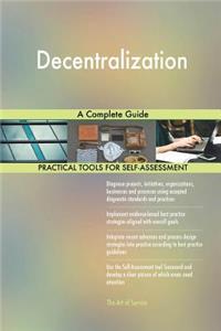 Decentralization A Complete Guide