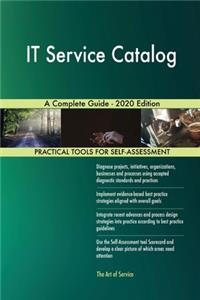 IT Service Catalog A Complete Guide - 2020 Edition