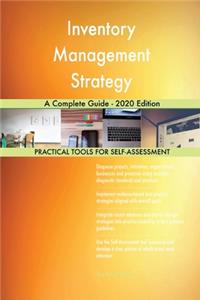 Inventory Management Strategy A Complete Guide - 2020 Edition