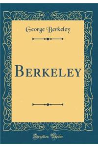 Berkeley (Classic Reprint)