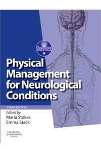 Physical Management for Neurological Conditions: [formerly Physical Management in Neurological Rehabilitation]