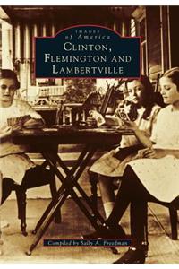 Clinton, Flemington, and Lambertville, Nj