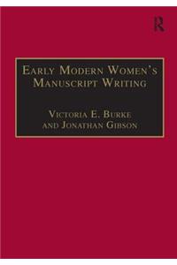 Early Modern Women's Manuscript Writing