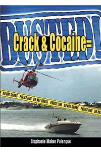 Crack & Cocaine = Busted!