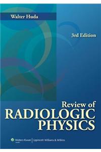 Review of Radiologic Physics