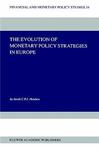 Evolution of Monetary Policy Strategies in Europe