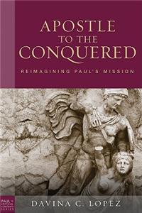 Apostle to the Conquered, Paperback Edition