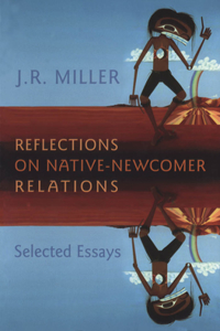 Reflections on Native-Newcomer Relations: Selected Essays