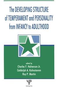 Developing Structure of Temperament and Personality from Infancy to Adulthood