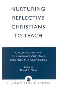 Nurturing Reflective Christians to Teach