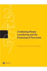 Combating Money Laundering and the Financing of Terrorism