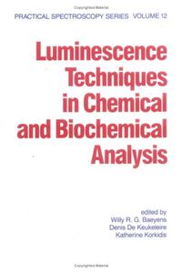 Luminescence Techniques in Chemical and Biochemical Analysis