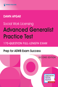 Social Work Licensing Advanced Generalist Practice Test, Second Edition