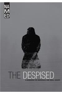 Named: The Despised