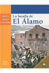 Batalla de El Álamo (the Siege of the Alamo)