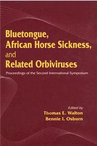 Bluetongue, African Horse Sickness, and Related Orbiviruses