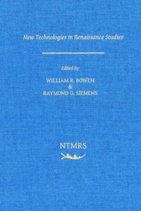 New Technologies and Renaissance Studies