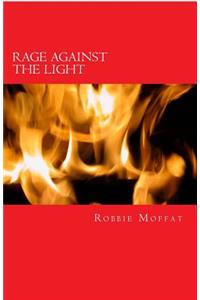 Rage Against The Light
