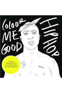 Colour Me Good Hip Hop