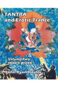 Tantra & Erotic Trance