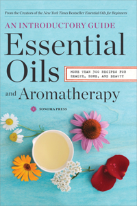 Essential Oils and Aromatherapy