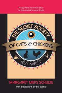 The Secret Society of Cats & Chickens