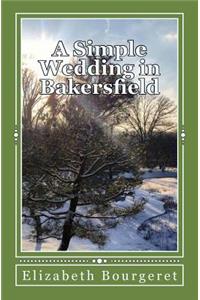 A Simple Wedding in Bakersfield