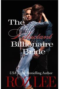 The Reluctant Billionaire Bride