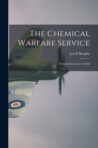 Chemical Warfare Service; From Laboratory to Field