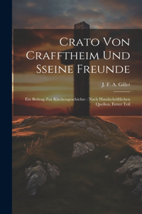Crato von Crafftheim und Sseine Freunde