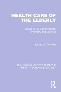 Health Care of the Elderly