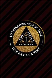 Unity Service Recovery. To Thine Own Self Be True 1