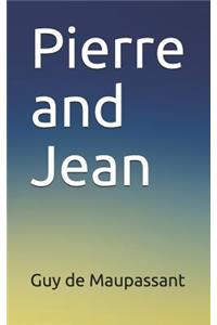 Pierre and Jean