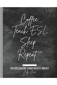 Coffee Teach ESL Sleep Repeat