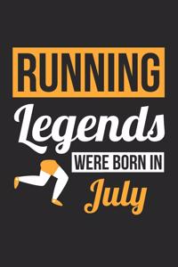 Running Notebook - Running Legends Were Born In July - Running Journal - Birthday Gift for Runner