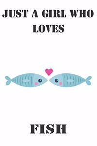 Just A Girl Who Loves Fish