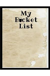 My Bucket List: A Place To Record Your Future Adventures