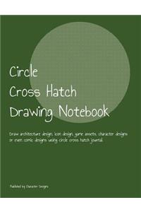 Circle Cross Hatch Drawing Notebook