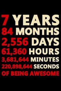 7 Years Of Being Awesome