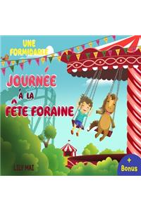 Une formidable journée à la fête foraine!