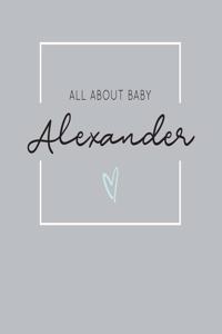 All About Baby Alexander
