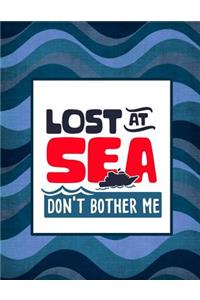 Lost at Sea Don't Bother Me