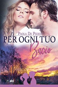 Per Ogni Tuo Bacio
