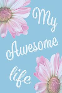 My Awesome Life
