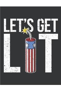 Notebook: Let's Get Lit Fireworks USA Flag Funny July 4th Journal & Doodle Diary; 120 Squared Grid Pages for Writing and Drawing - 8.5x11 in.