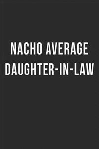 Nacho Average Daughter-in-Law