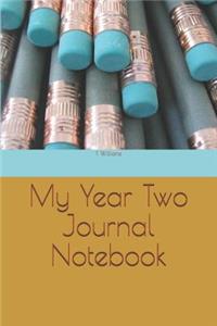 My Year Two Journal Notebook