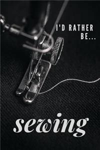 I'd Rather be Sewing