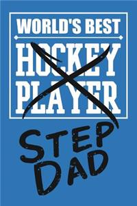 World's Best Hockey Player Stepdad