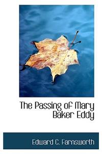 The Passing of Mary Baker Eddy